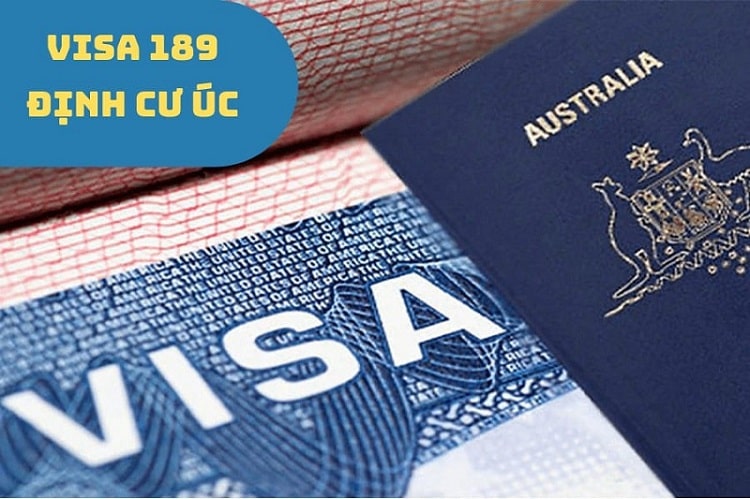 Visa 189 là gì? Hướng dẫn quy trình xin visa 189 chuẩn nhất
